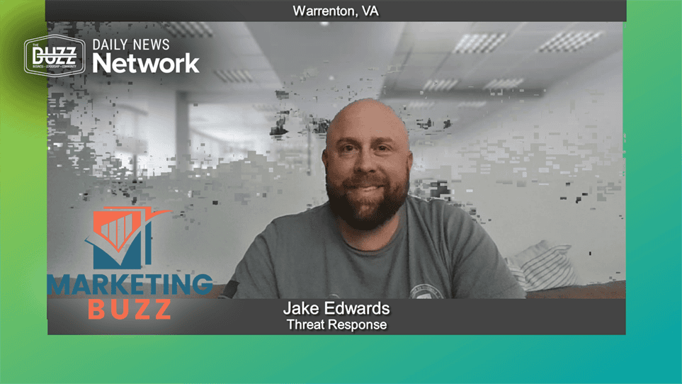 Marketing Buzz with Jake Edwards of Threat Response